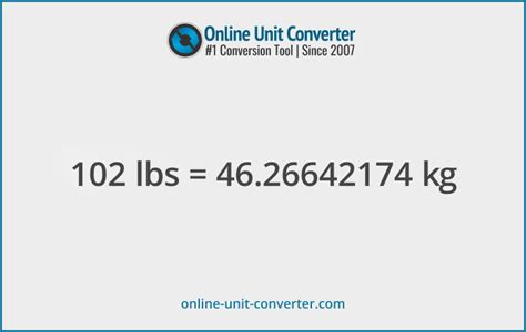 102 lbs to kg 